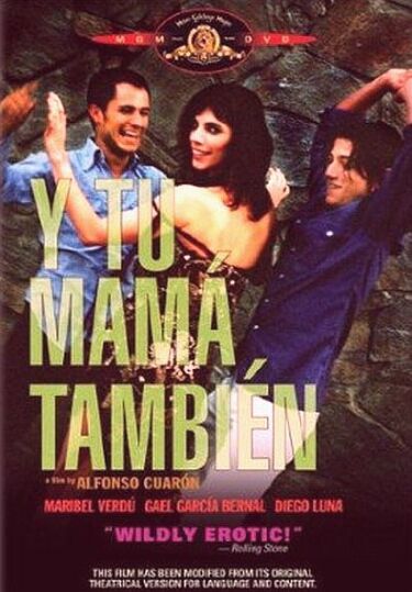 И твою маму тоже / Y tu mama tambien (2001)