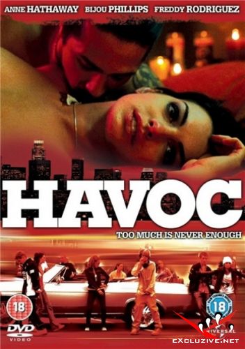 Крэйзи / Havoc (2005)