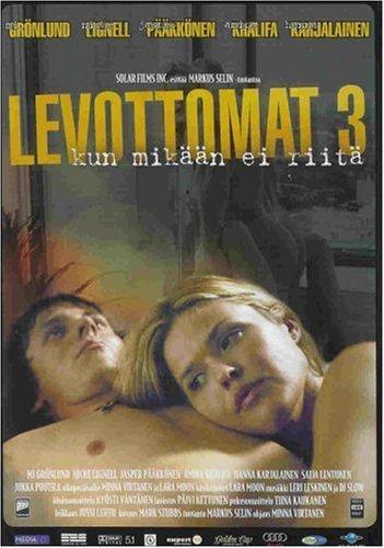 Неприкаянный 3 / Levottomat 3 - kun mikaan ei riita / Addiction - When Nothing is Enough (2004)