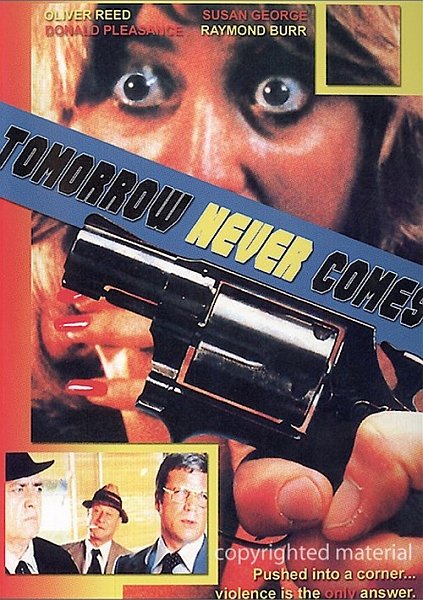 Завтра Не Наступит Никогда / Tomorrow Never Comes (1978)