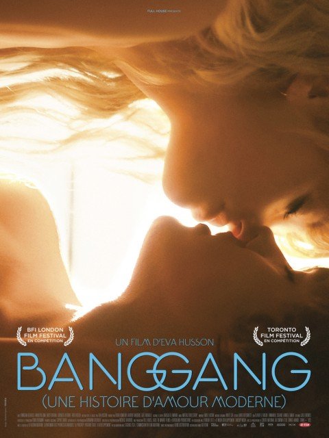 Современная История Любви / Bang Gang / Une Histoire D'amour Moderne (2015)