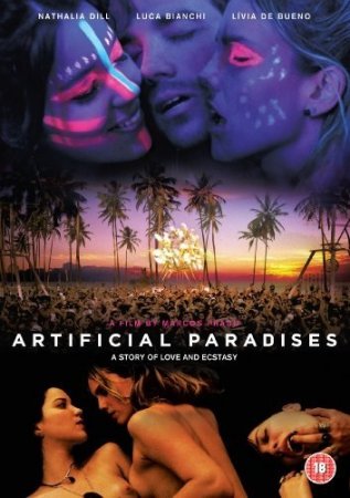 Искусственный рай / Artificial Paradises / Paraisos Artificiais (2012)