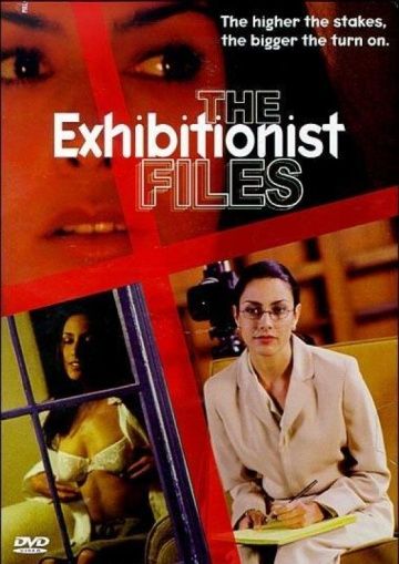 Эксгибиционистские материалы / The Exhibitionist Files (2002)