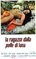 Девушка с лунной кожей / La ragazza dalla pelle di luna (1974)