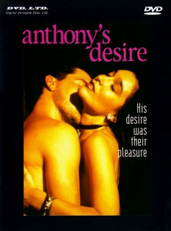 Желание Энтони / Anthony's Desire (1993)