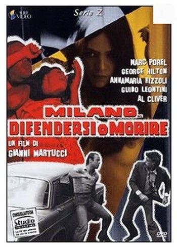 Милан... Защищайся или умри / Milano... difendersi o morire (1978)