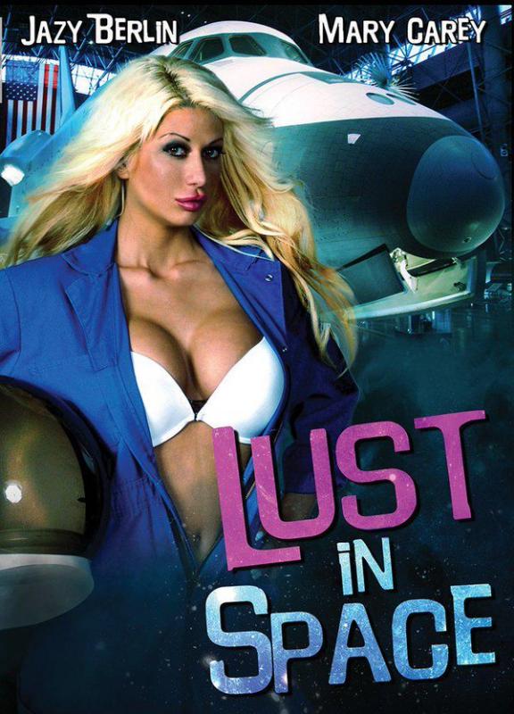 Похоть в космосе / Lust in Space (2015)