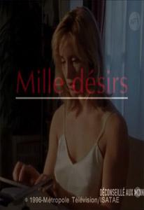 Тысяча желаний / Mille désirs (1996)