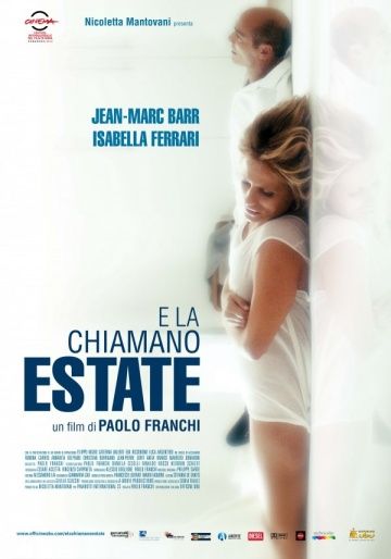 И они называют это летом / E la chiamano estate (2012)