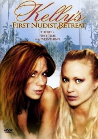 Первое Нудистское Отступление Келли / Kelly's First Nudist Retreat (2003)