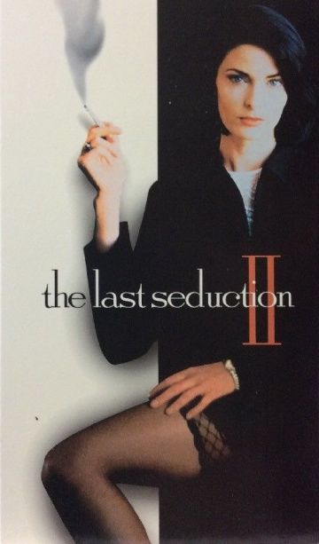 Последнее соблазнение 2 / The Last Seduction II (1999)