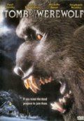 Могила оборотня / Tomb of the Werewolf (2004)