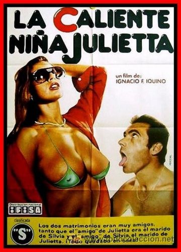 Горячая девочка / La caliente nina Julietta (1981)