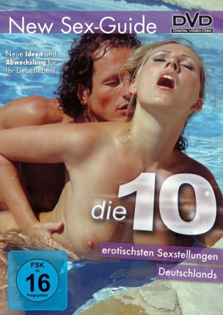 New Sex Guide Die 10 erotischsten Sexstellungen Deutschlands (2012)