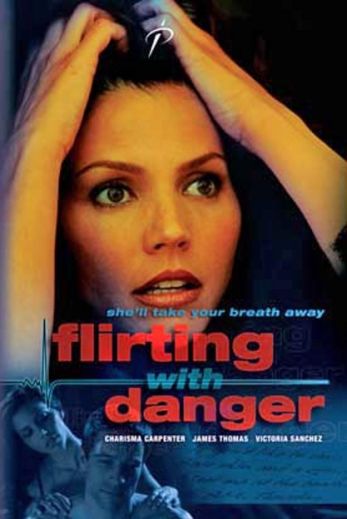 Роковая страсть / Flirting with Danger (2006)