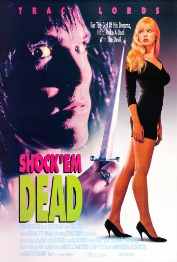 Срази их наповал / Shock 'Em Dead (1991)