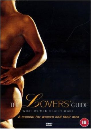 THE LOVERS' GUIDE What Women Really Want (2002)