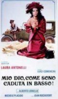 Боже мой, как низко я пала! / Mio Dio, come sono caduta in basso! (1974)