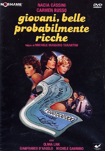 Молодые, красивые… вероятно, богатые / Giovani, belle... probabilmente ricche (1982)