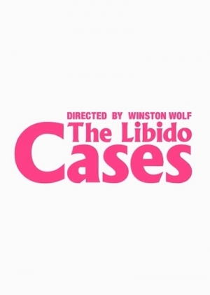 Случаи с либидо / The Libido Cases (2018)