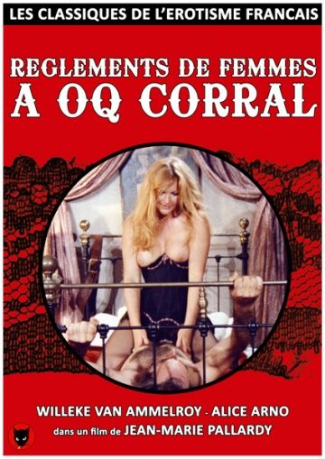 Правила для женщин из публичного дома / Règlements de femmes OQ Corral (1974)