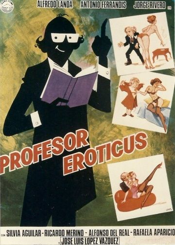 Профессор Эротикус / Profesor eroticus (1981)