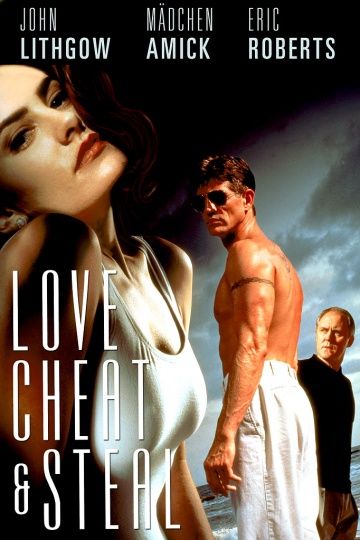 Любовь, измена и воровство / Love, Cheat & Steal (1993)