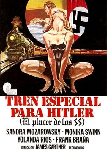 Поезд страсти для Гитлера / Train special pour SS (1977)