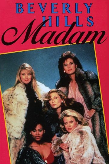 Мадам с Беверли-Хиллз / Beverly Hills Madam (1986)