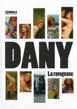 Разрушительная Дани / Dany la ravageuse (1972)