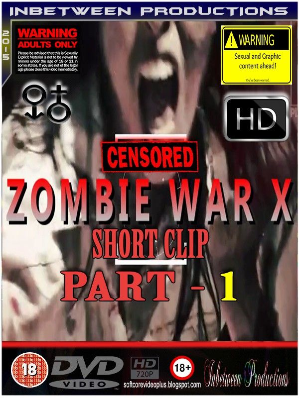 Зомби война х [Часть 1] / ZOMBIE WAR X [PART 1] (2015)