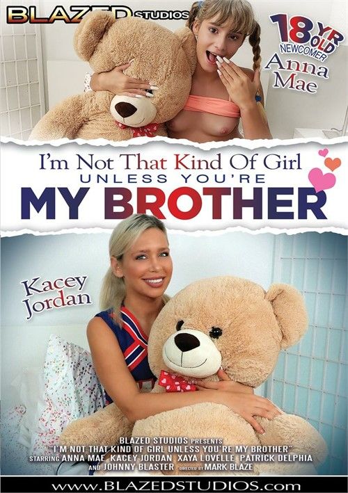 I'm Not That Kind Of Girl Unless You're My Brother (2019)