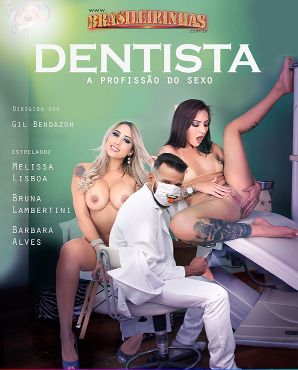 Стоматолог - Профессия Секс / Dentista - A Profissao do Sexo (2019)