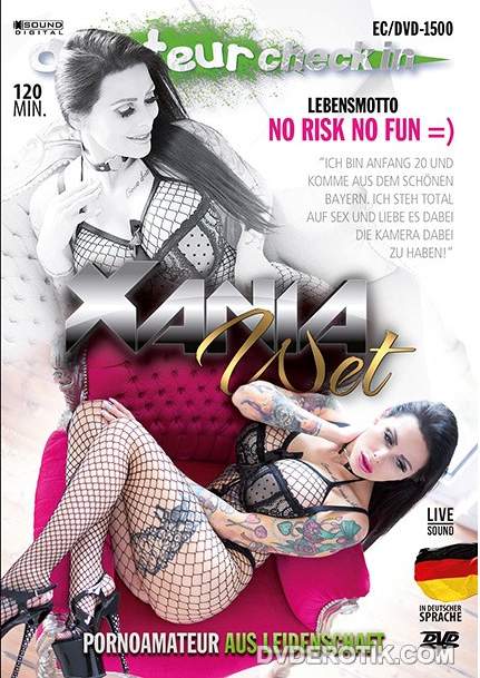 Xania Wet: Без Риска, Без Удовольствия / Xania Wet: No Risk No Fun (2019)