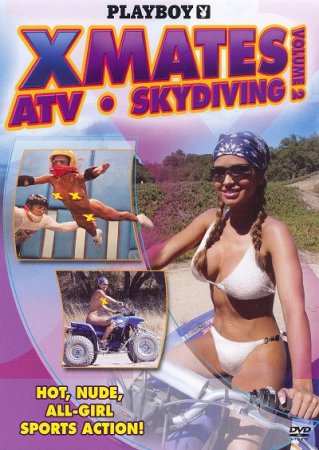 Playboy X Mates, Volume 2 ATV & Skydiving (2007)