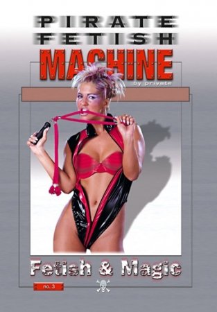 Фетиш и магия / Pirate Fetish Machine 3: Fetish & Magic (2001)