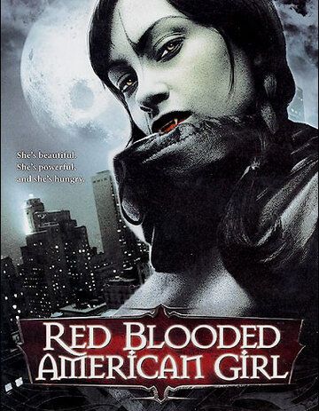 Горячая американская кровь / Red Blooded American Girl (1990)