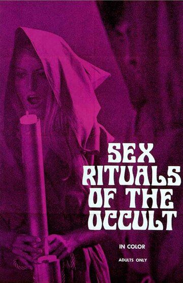 Сексуальный Ритуал Оккультизма / Sex Ritual of the Occult (1970)