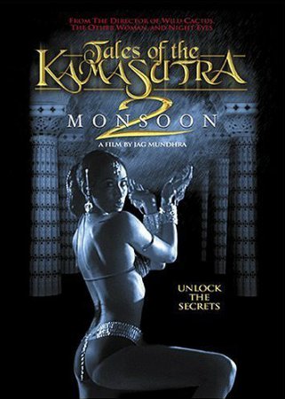 Рассказы о Камасутре 2: Муссон / Tales of the Kama Sutra 2: Monsoon (2001)