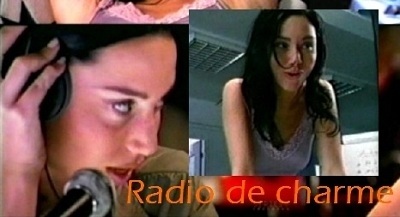 Очарование Радио / Radio de charme (1999)