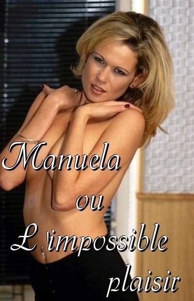 Мануэла, или Невозможное наслаждение / Manuela ou L'impossible plaisir (2003)