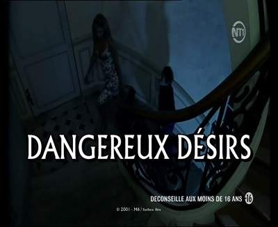 Опасные желания / Dangereux desirs (2001)