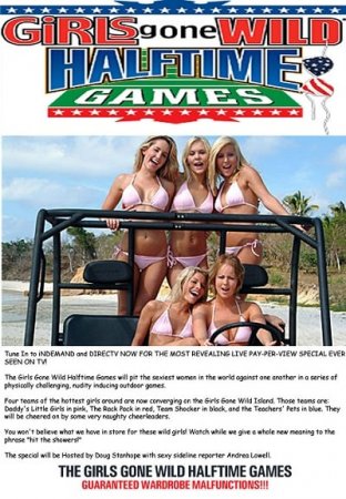 Девушки Сошли с ума: Игры в Перерыве / Girls Gone Wild: Halftime Games (2005)