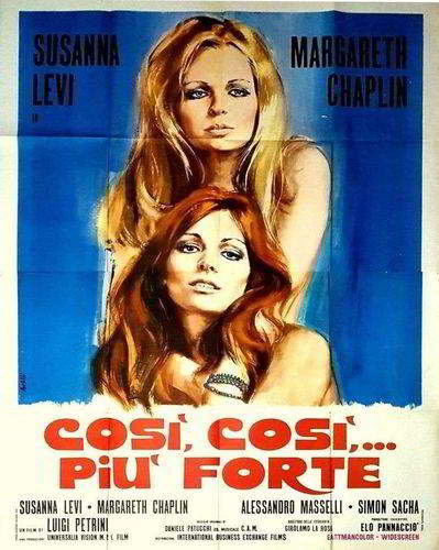 Вот так, вот так... Еще сильнее / Così, così... più forte (1970)