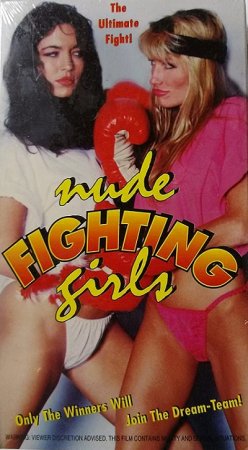 Обнаженные Дерущиеся девушки / Fighting Girls in the Nude (1995)