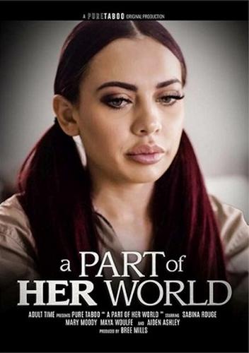 Часть Ее Мира / A Part Of Her World (2022)