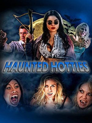 Призрачные Красотки / Haunted Hotties (2022)