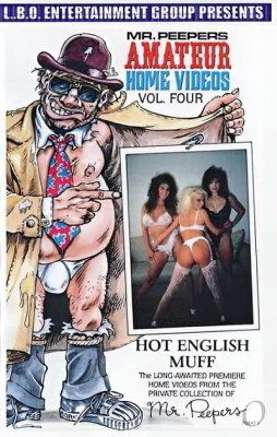 Mr. Peepers' Amateur Home Videos 4: Hot English Muff (1991)