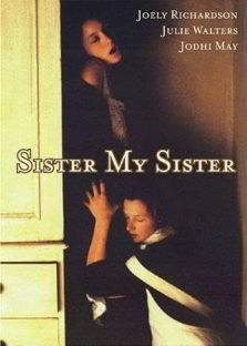 Сестра моя сестра / Sister my Sister (1994)