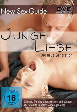 New Sex Guide - Junge Liebe: Die neue Generation (2009)